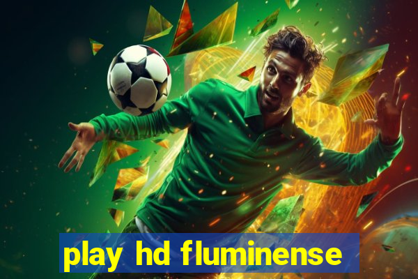 play hd fluminense